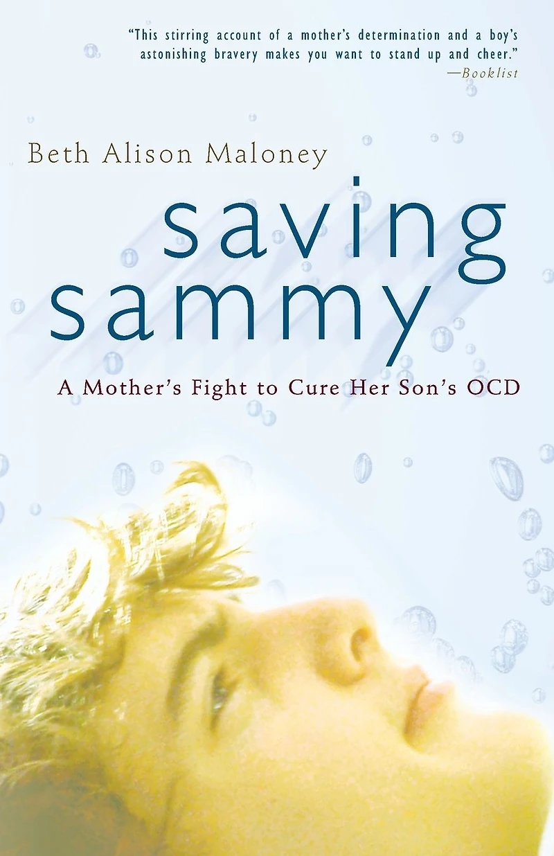 Saving Sammy: A Mother's Fight to Cure Her Son's OCD