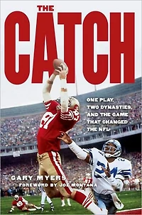 the Catch: One Play, Two Dynasties, and Game That Changed NFL
