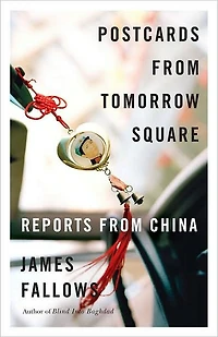 Postcards from Tomorrow Square: Reports China
