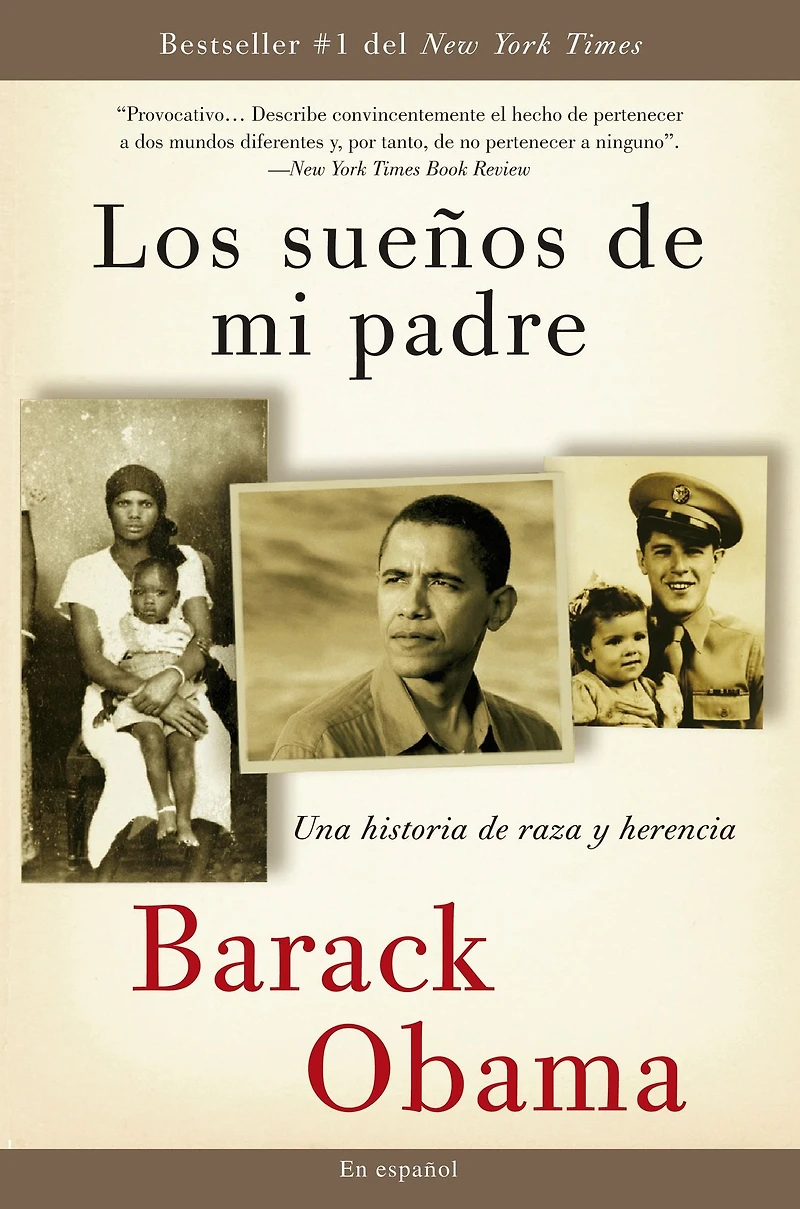 Los sueños de mi padre: Una historia raza y herencia