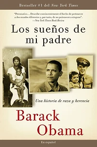 Los sueños de mi padre: Una historia raza y herencia