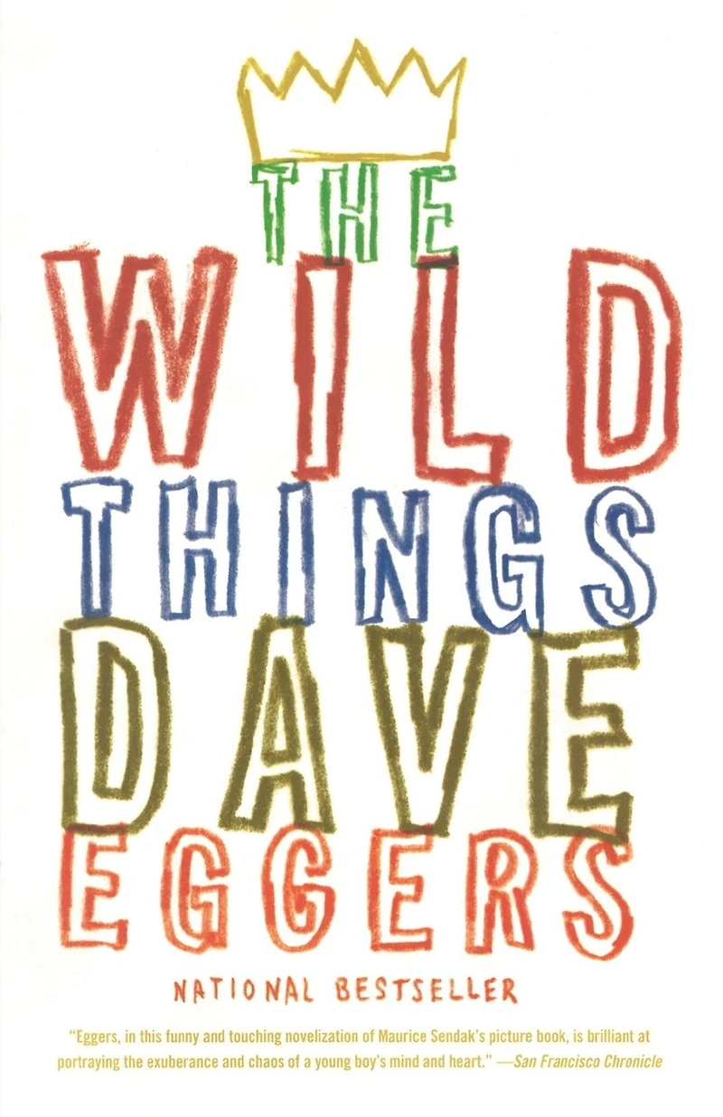 The Wild Things: A Novel