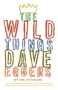 The Wild Things: A Novel