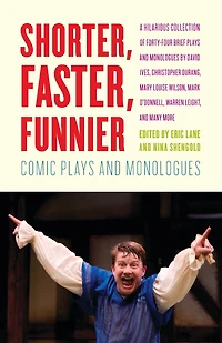Shorter, Faster, Funnier: Comic Plays and Monologues