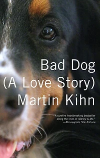 Bad Dog: A Love Story