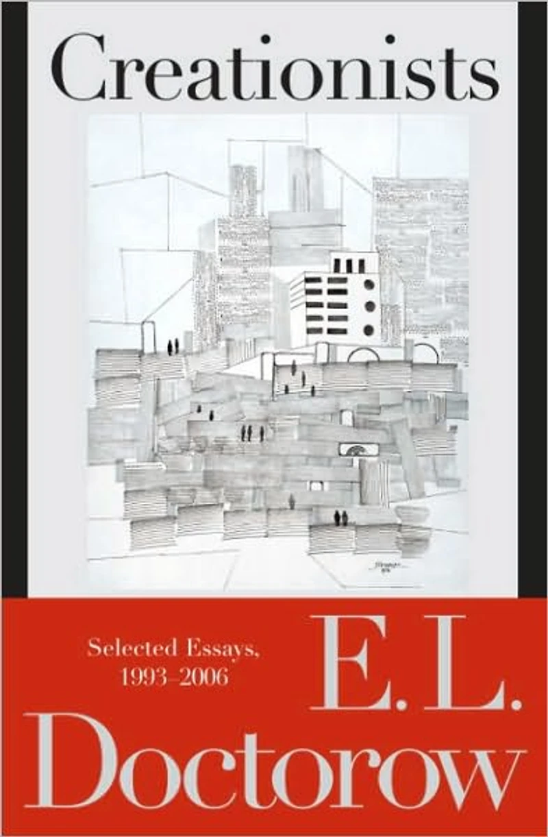 Creationists: Selected Essays, 1993-2006