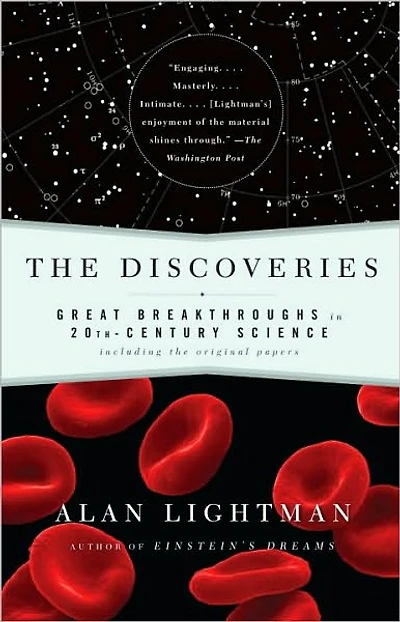 the Discoveries: Great Breakthroughs 20th-Century Science, Including Original Papers