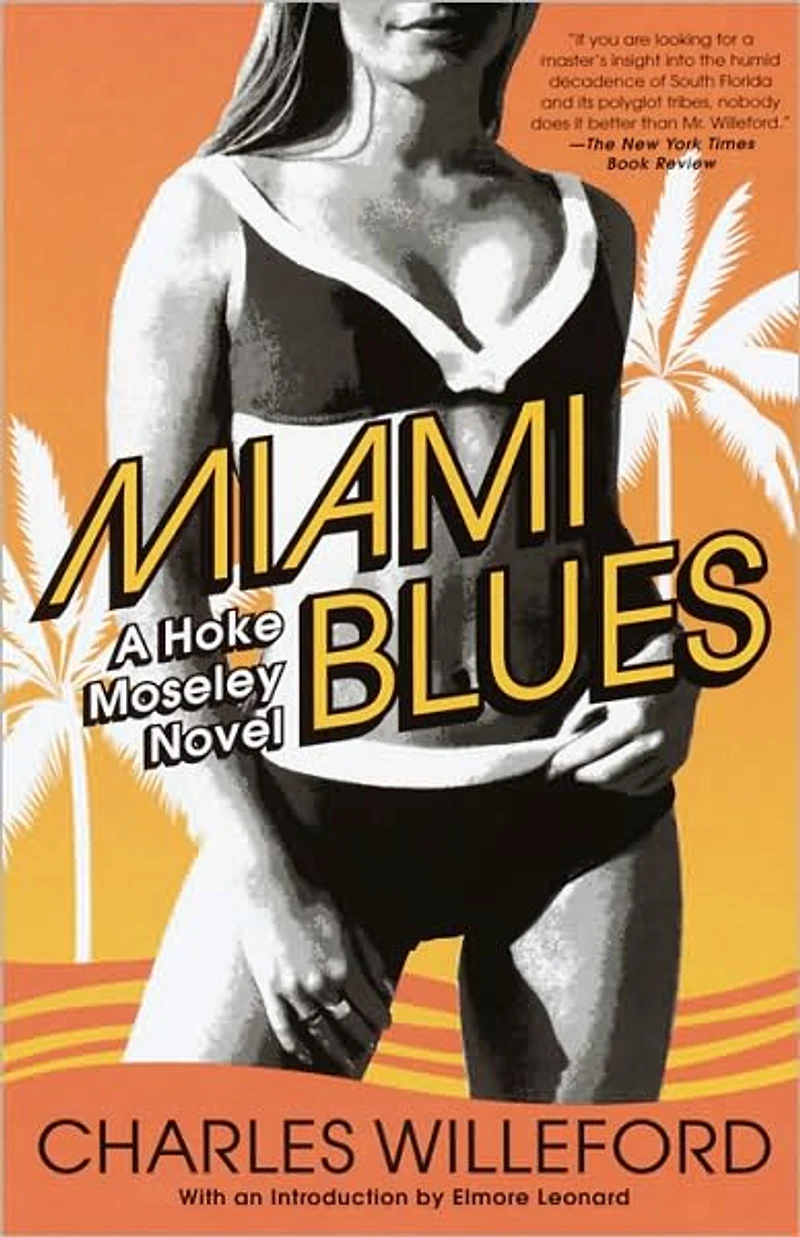 Miami Blues: A Novel