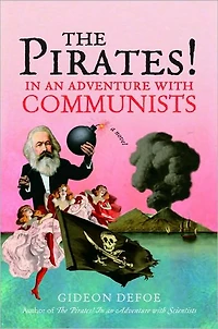 The Pirates! an Adventure with Communists: A Novel