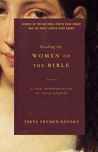 Reading the Women of Bible: A New Interpretation Their Stories