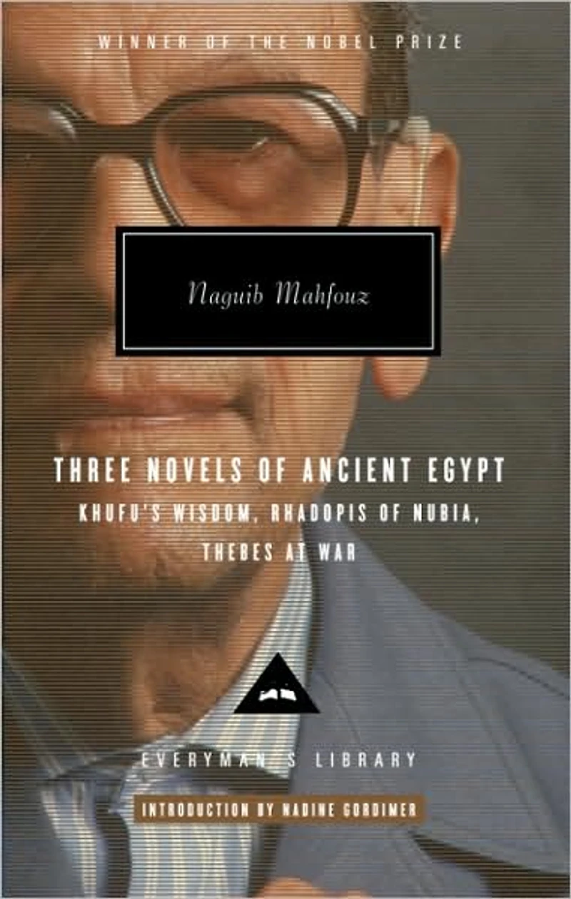 Three Novels of Ancient Egypt: Khufu's Wisdom/Rhadopis Nubia/Thebes at War