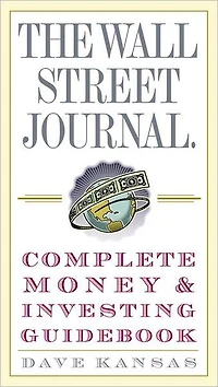 The Wall Street Journal Complete Money and Investing Guidebook