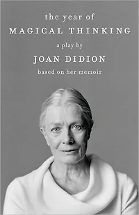 The Year of Magical Thinking: Play