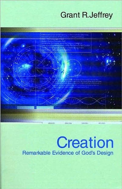 Creation: Remarkable Evidence of God's Design