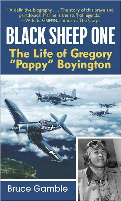 The Black Sheep One: Life of Gregory "Pappy" Boyington
