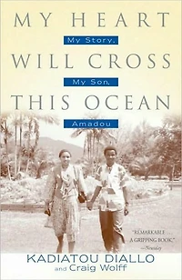 My Heart Will Cross This Ocean: Story, Son, Amadou