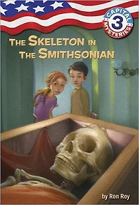 the Skeleton Smithsonian (Capital Mysteries Series #3)