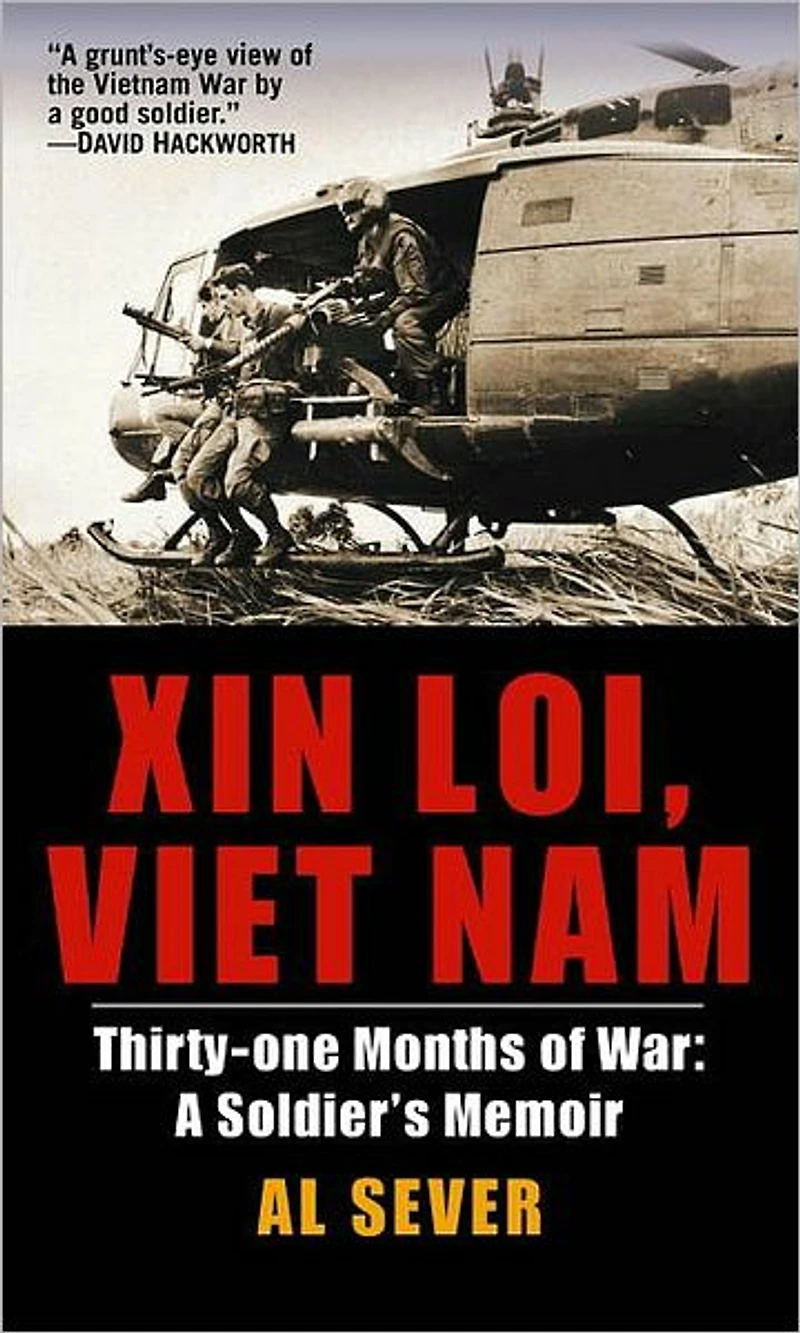 Xin Loi, Viet Nam: Thirty-one Months of War: A Soldier's Memoir