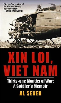 Xin Loi, Viet Nam: Thirty-one Months of War: A Soldier's Memoir
