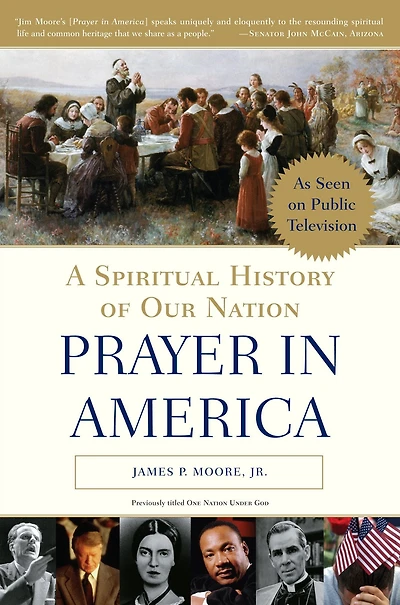 Prayer America: A Spiritual History of Our Nation