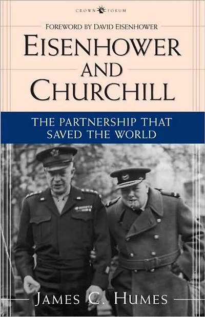 Eisenhower and Churchill: the Partnership That Saved World