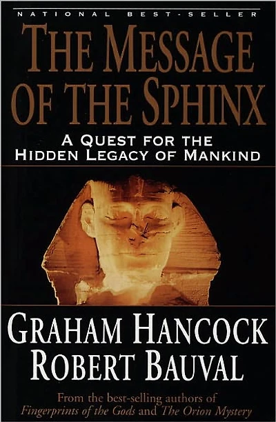the Message of Sphinx: A Quest for Hidden Legacy Mankind
