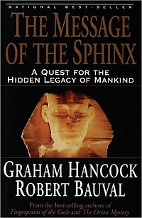 the Message of Sphinx: A Quest for Hidden Legacy Mankind