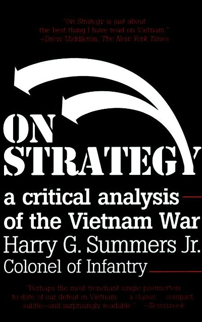 On Strategy: A Critical Analysis of the Vietnam War