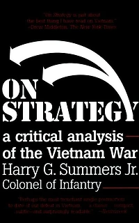 On Strategy: A Critical Analysis of the Vietnam War