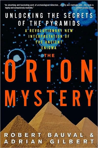 the Orion Mystery: Unlocking Secrets of Pyramids
