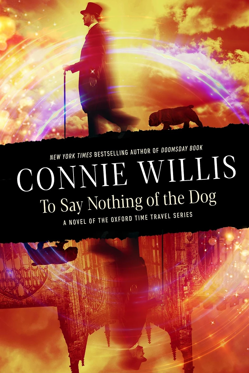 To Say Nothing of the Dog (Oxford Time Travel Series)