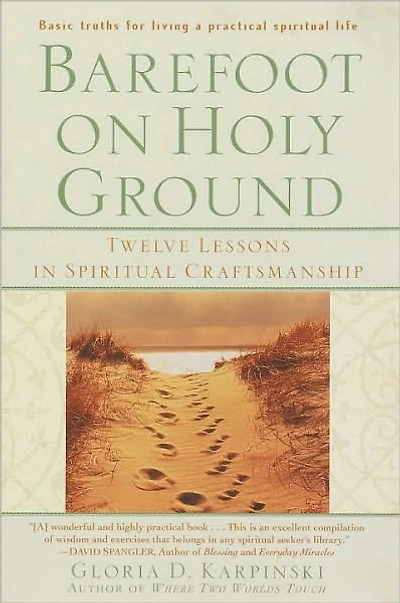 Barefoot on Holy Ground: Twelve Lessons Spiritual Craftsmanship