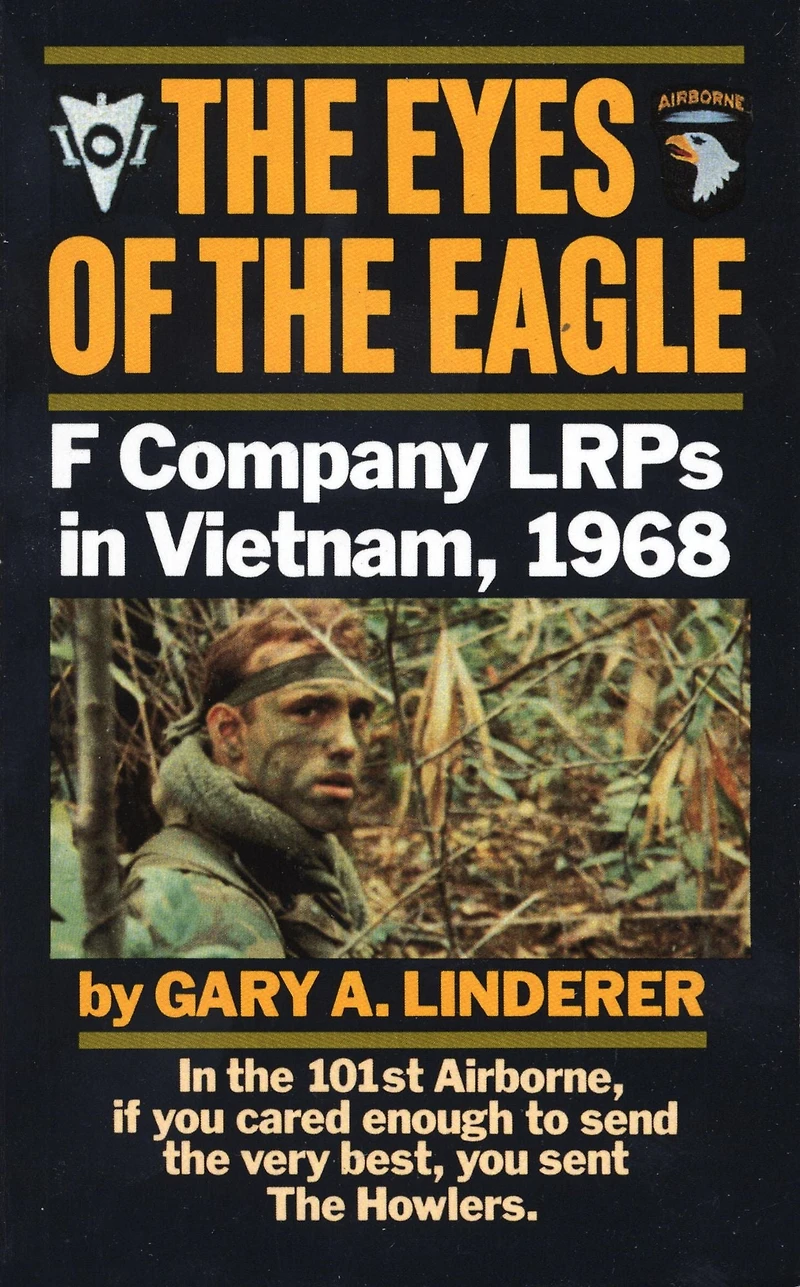 the Eyes of Eagle: F Company LRPs Vietnam, 1968