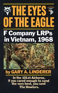 the Eyes of Eagle: F Company LRPs Vietnam, 1968