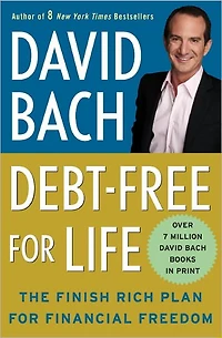 Debt Free for Life: The Finish Rich Plan Financial Freedom