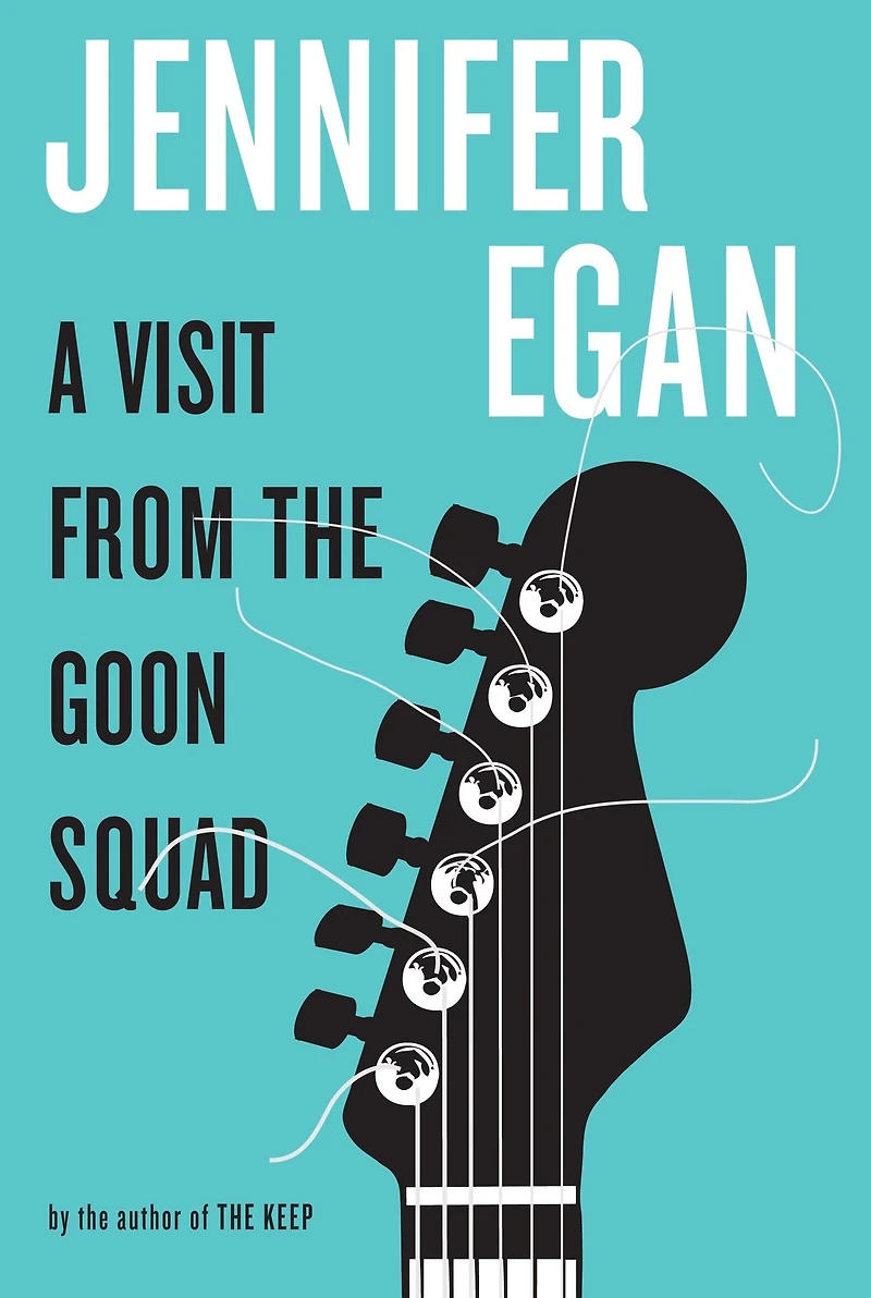 A Visit from the Goon Squad (Pulitzer Prize Winner)