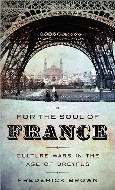 For the Soul of France: Culture Wars Age Dreyfus