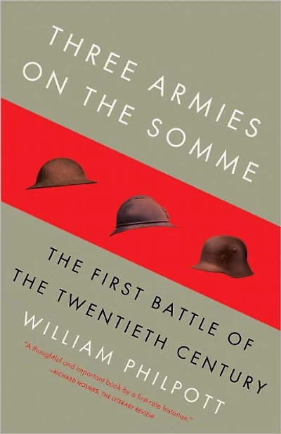 Three Armies on the Somme: First Battle of Twentieth Century
