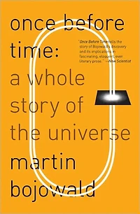Once Before Time: A Whole Story of the Universe