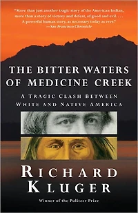 The Bitter Waters of Medicine Creek: A Tragic Clash Between White and Native America
