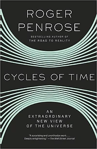 Cycles of Time: An Extraordinary New View the Universe