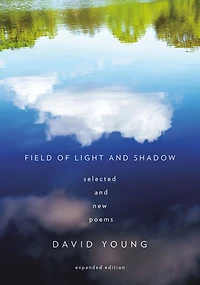 Field of Light and Shadow: Selected New Poems, Expanded Edition