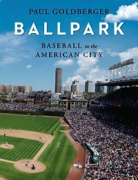 Ballpark: Baseball the American City