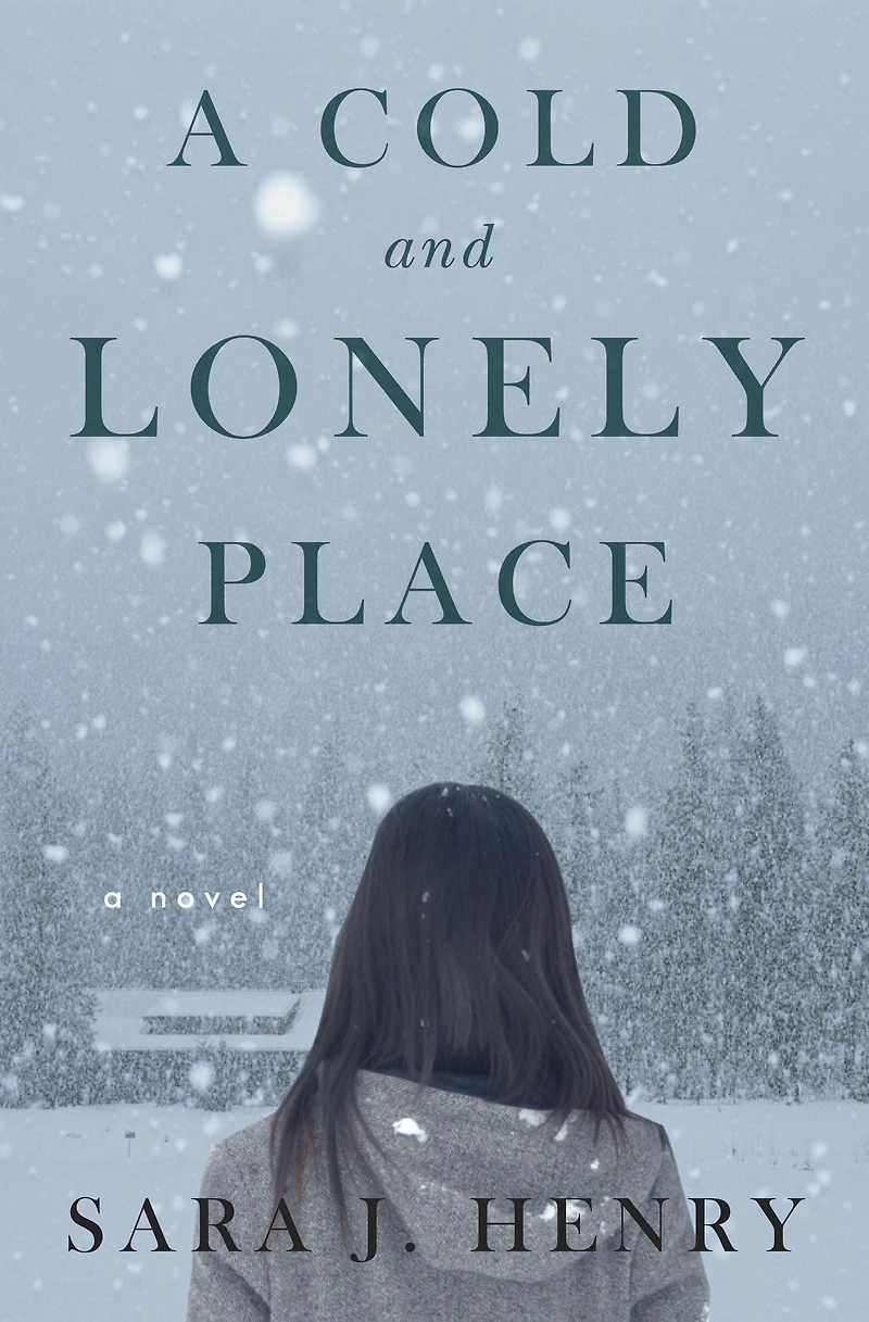 A Cold and Lonely Place: Novel