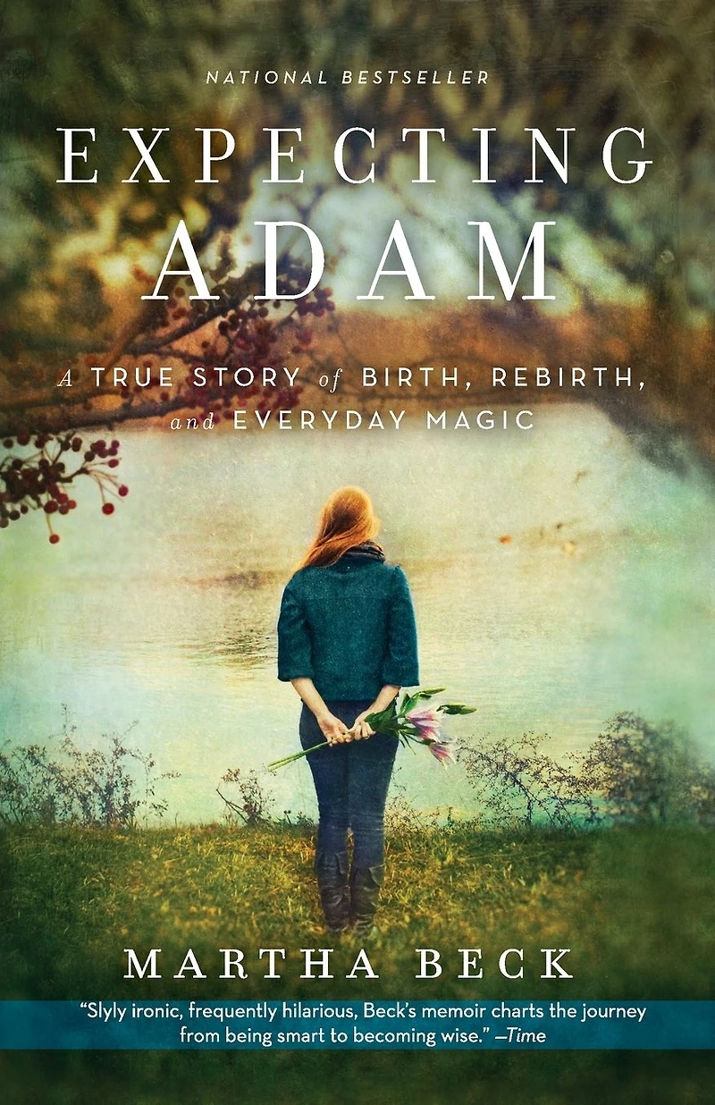 Expecting Adam: A True Story of Birth, Rebirth, and Everyday Magic