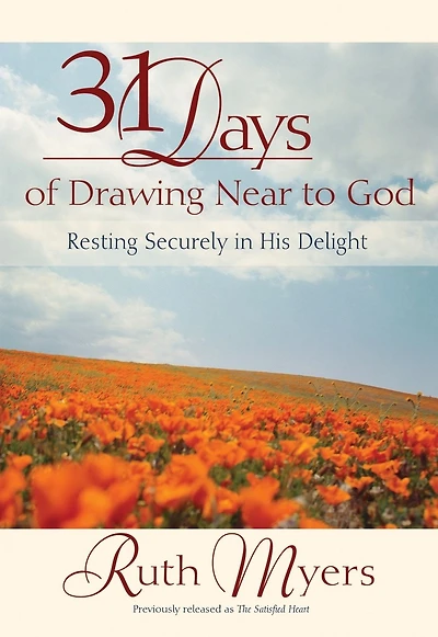 Thirty-One Days of Drawing Near to God: Resting Securely in His Delight