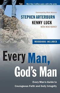 Every Man, God's Man: Man's Guide to...Courageous Faith and Daily Integrity