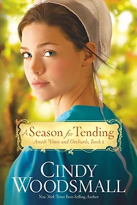 A Season for Tending (Amish Vines and Orchards Series #1)