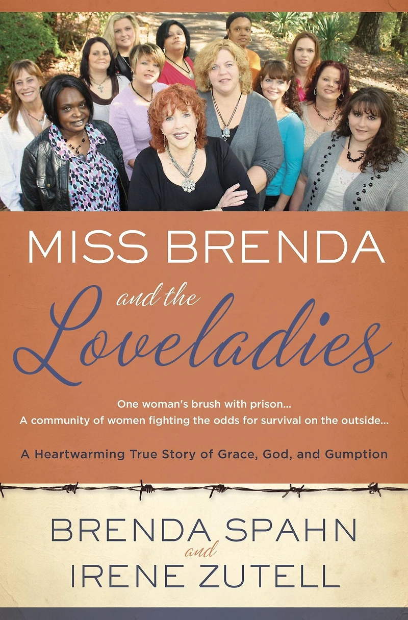 Miss Brenda and the Loveladies: A Heartwarming True Story of Grace, God, Gumption