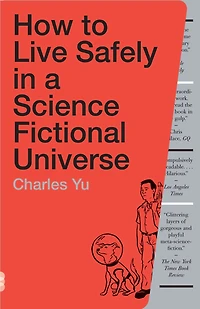 How to Live Safely a Science Fictional Universe